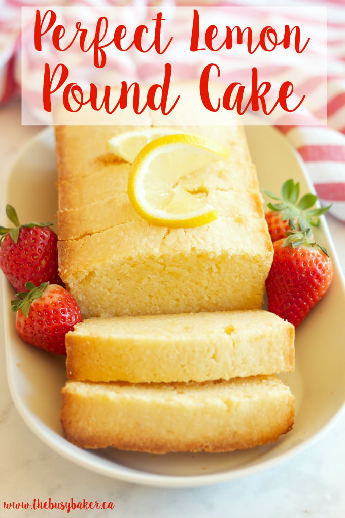 This Perfect Lemon Pound Cake is the ultimate no-fail Spring dessert recipe that's moist and tender and made with fresh lemons! Recipe from thebusybaker.ca!