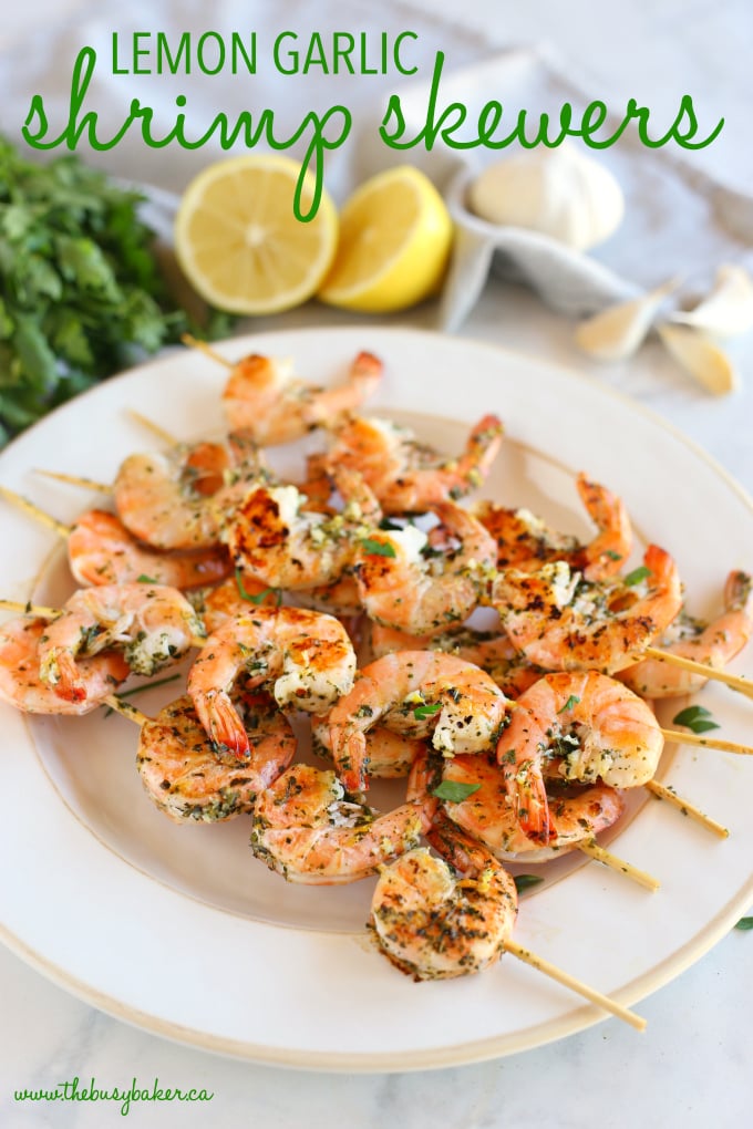 Lemon Garlic Grilled Shrimp Skewers The Busy Baker