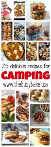 25 Delicious Recipes for Your Next Camping Trip!