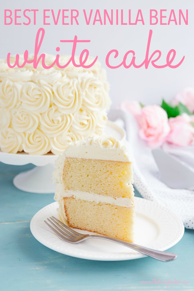 Best Ever Vanilla Bean White Cake {Birthday Cake} - The ...