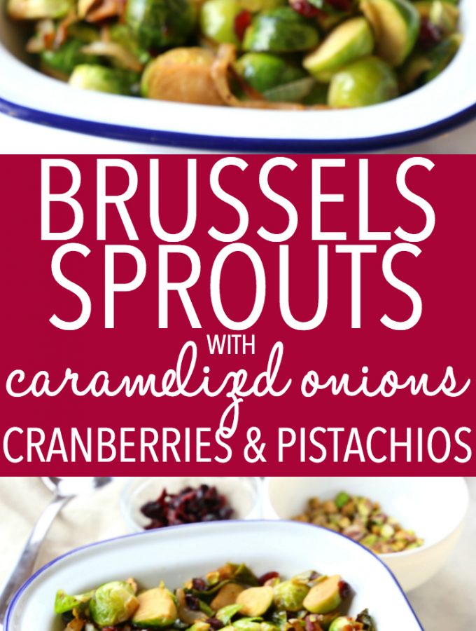 Brussels Sprouts with Caramelized Onions, Cranberries and Pistachios ...