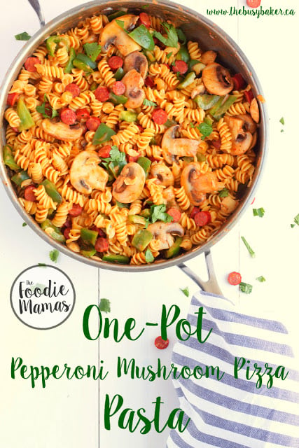 titled image (and shown): One-Pot Pepperoni Mushroom Pizza Pasta