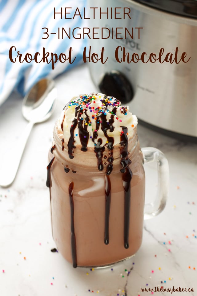 This 3 Ingredient Healthier Crock Pot Hot Chocolate (hot cocoa) is a healthy homemade choice for a warm winter drink, and it's SO easy to make! Recipe from thebusybaker.ca!