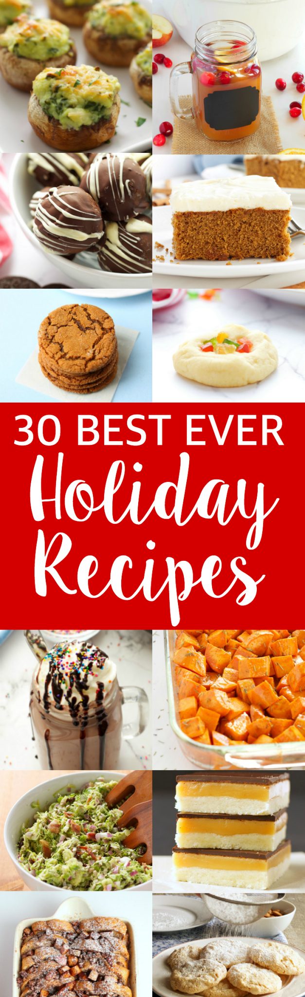 Try any of these 30 Best Ever Holiday Recipes for Christmas this year to make your celebrations extra festive and delicious! Recipes from thebusybaker.ca! via @busybakerblog