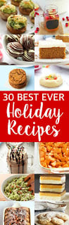 30 of the best Holiday and Christmas recipes you'll ever try! www.thebusybaker.ca