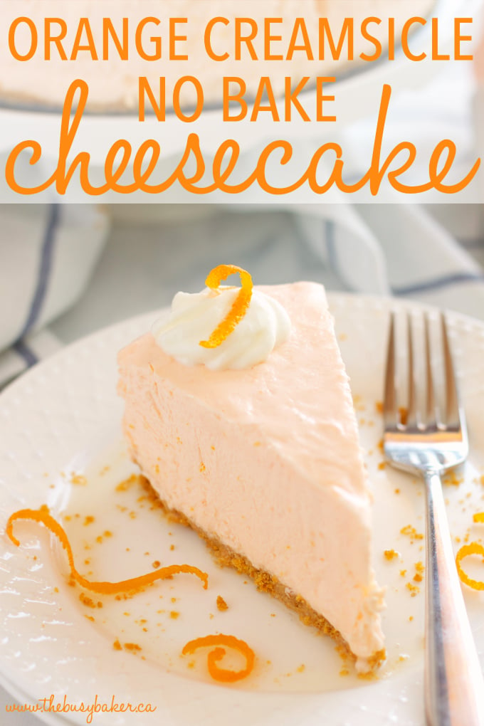 Orange Creamsicle Cheesecake slice with text