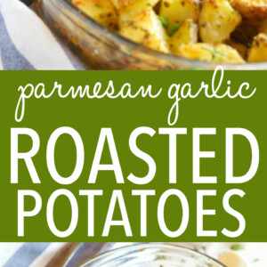 Garlic Parmesan Oven Roasted Potatoes - The Busy Baker