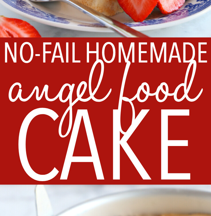 No Fail Homemade Angel Food Cake The Busy Baker   Angel Food Cake Pinterest 735x750 