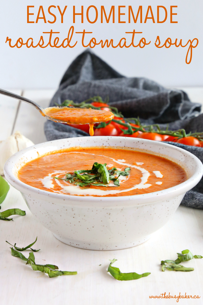 Easy Homemade Roasted Tomato Soup with text