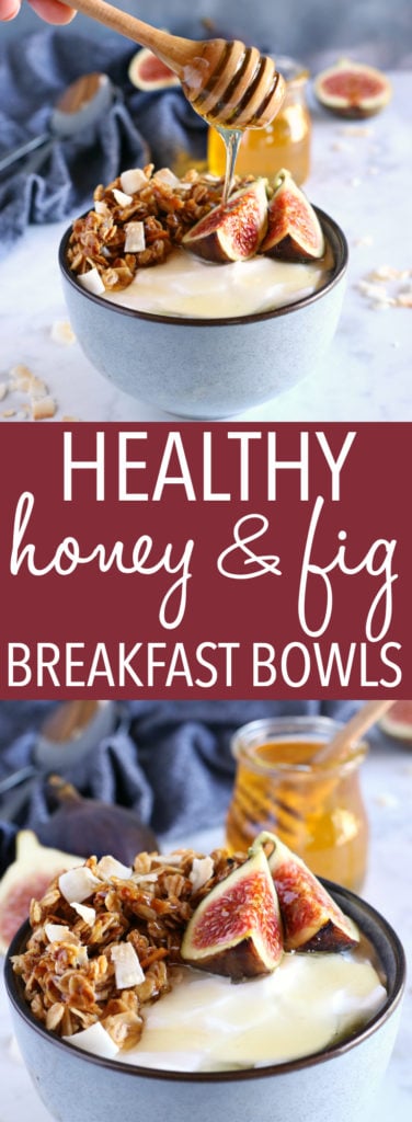 Healthy Honey and Fig Breakfast Bowls Pinterest