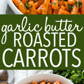 Garlic Butter Roasted Carrots (Easy Holiday Side Dish) - The Busy Baker