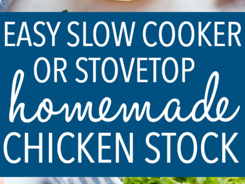 Easy Homemade Chicken Stock {Stove or Slow Cooker} - The Busy Baker