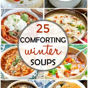 titled photo collage: 25 comforting winter soups