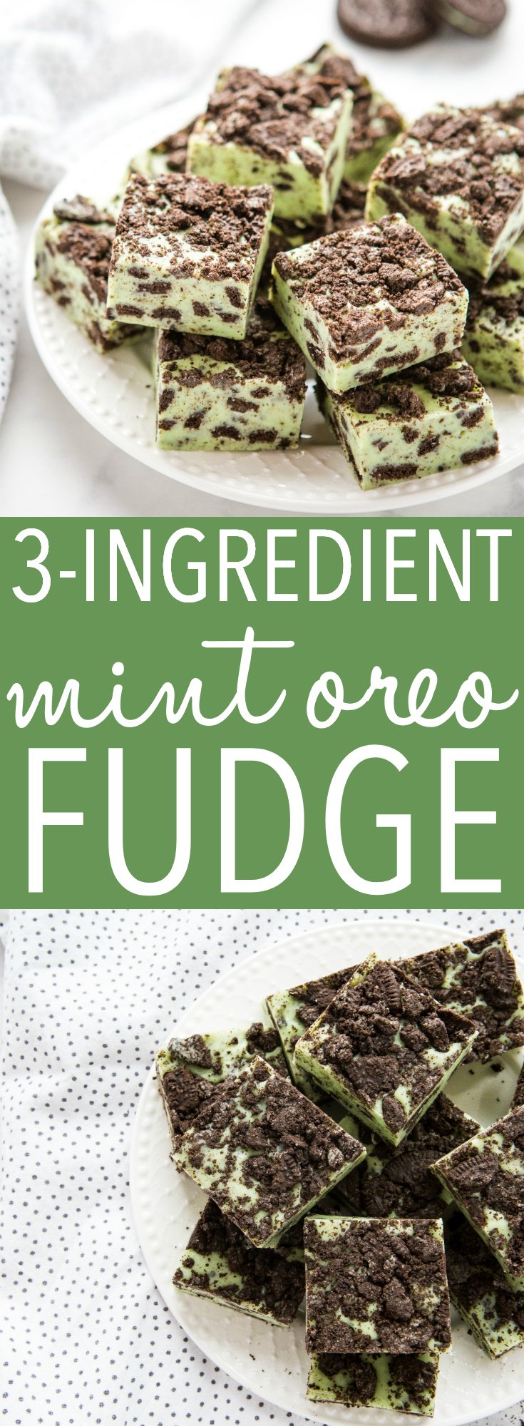 This Mint Oreo Fudge is the perfect easy treat recipe for Mint Oreo lovers, especially for St. Patrick's Day! Make it in minutes with only a few ingredients! Recipe from thebusybaker.ca! #stpatricksday #green #fudge #chocolate #whitechocolate #oreo #dessert #treat #sweet via @busybakerblog