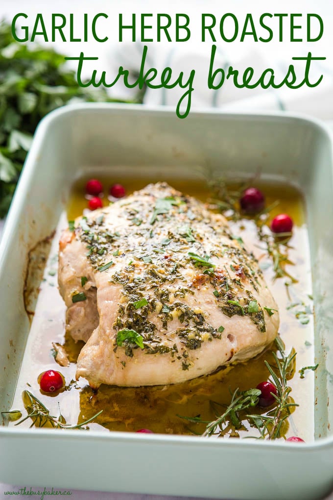 titled photo (and shown): Garlic Herb Roasted Turkey Breast (in roasting pan)