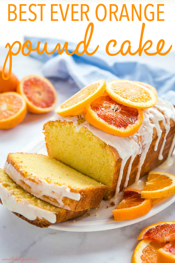 titled photo (and shown) best ever orange pound cake