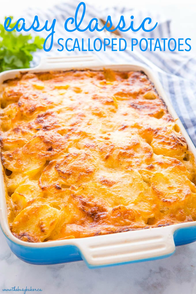 titled photo (and shown in blue baking dish) Easy Classic Scalloped Potatoes