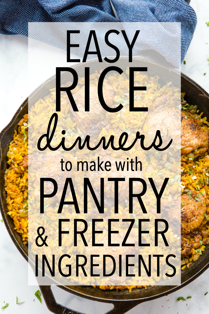 75 BEST Recipes to Make With Pantry and Freezer Ingredients - easy rice dinners