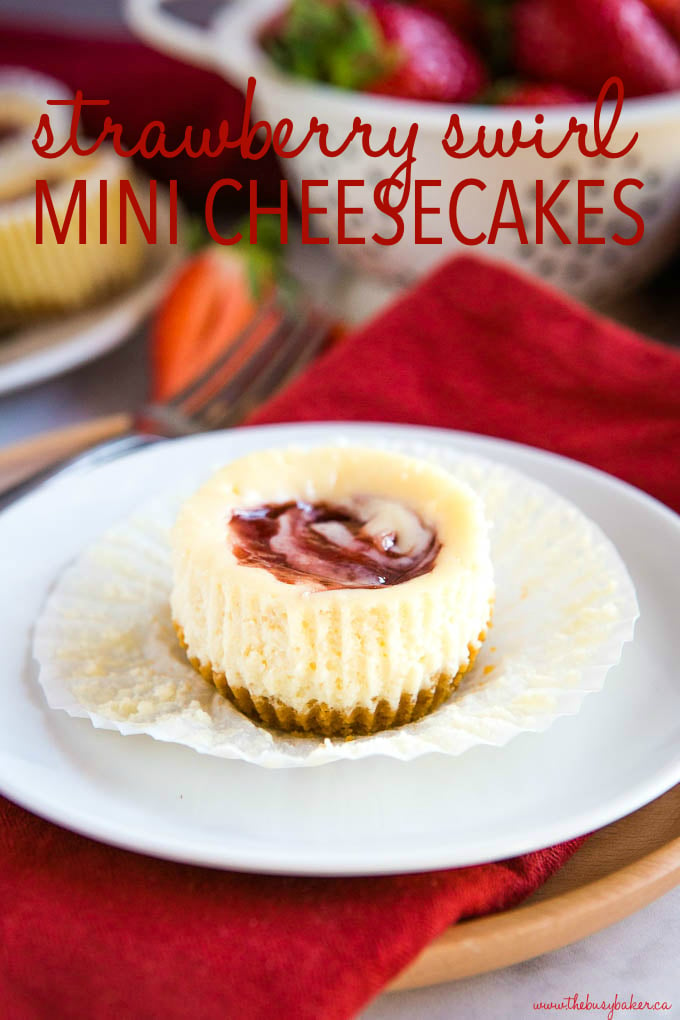 Easy Mini Strawberry Swirl Cheesecakes - The Busy Baker