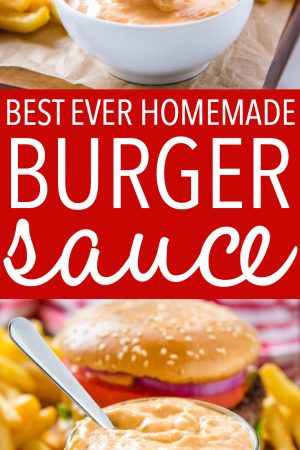 Best Ever Homemade Burger Sauce - The Busy Baker