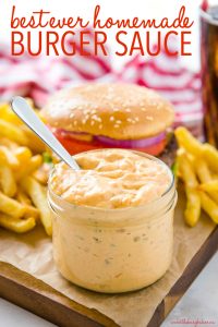 Best Ever Homemade Burger Sauce - The Busy Baker