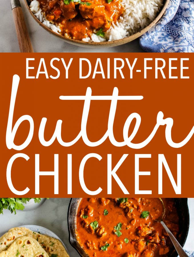 Easy Dairy-Free Butter Chicken {Weeknight Meal} - The Busy Baker