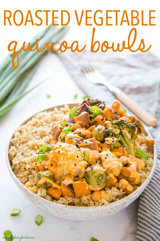 Roasted Vegetable Quinoa Bowls {Healthy Meal Prep} - The Busy Baker