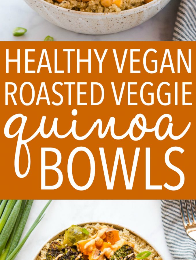 Roasted Vegetable Quinoa Bowls {Healthy Meal Prep} - The Busy Baker