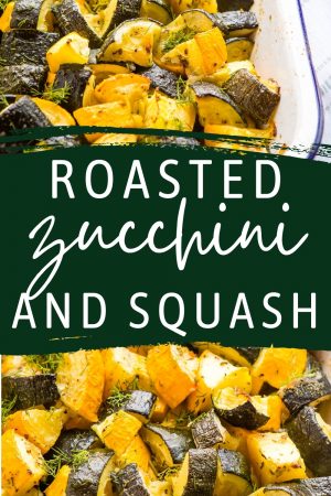 Roasted Zucchini and Squash {Healthy Side Dish} - The Busy Baker