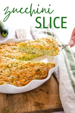 Zucchini Slice - The Busy Baker