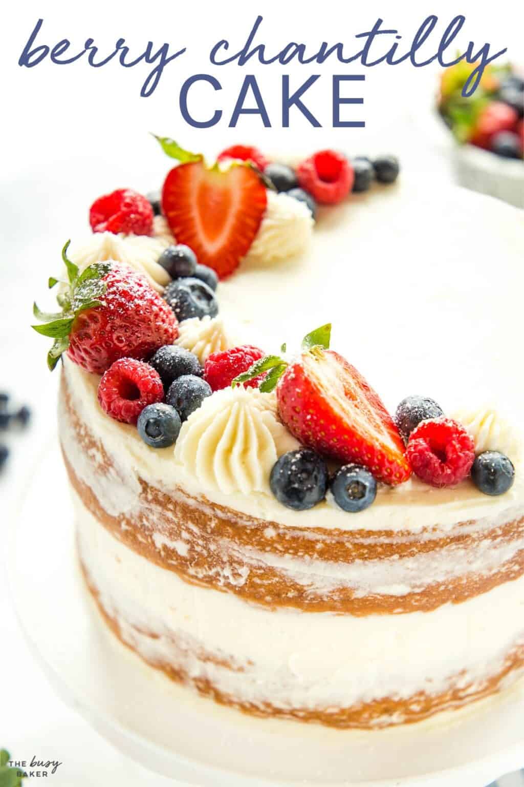 Berry Chantilly Cake The Busy Baker