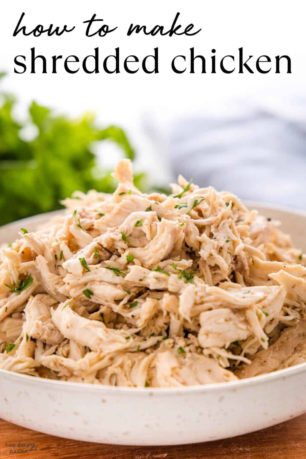 How to Make Shredded Chicken - The Busy Baker