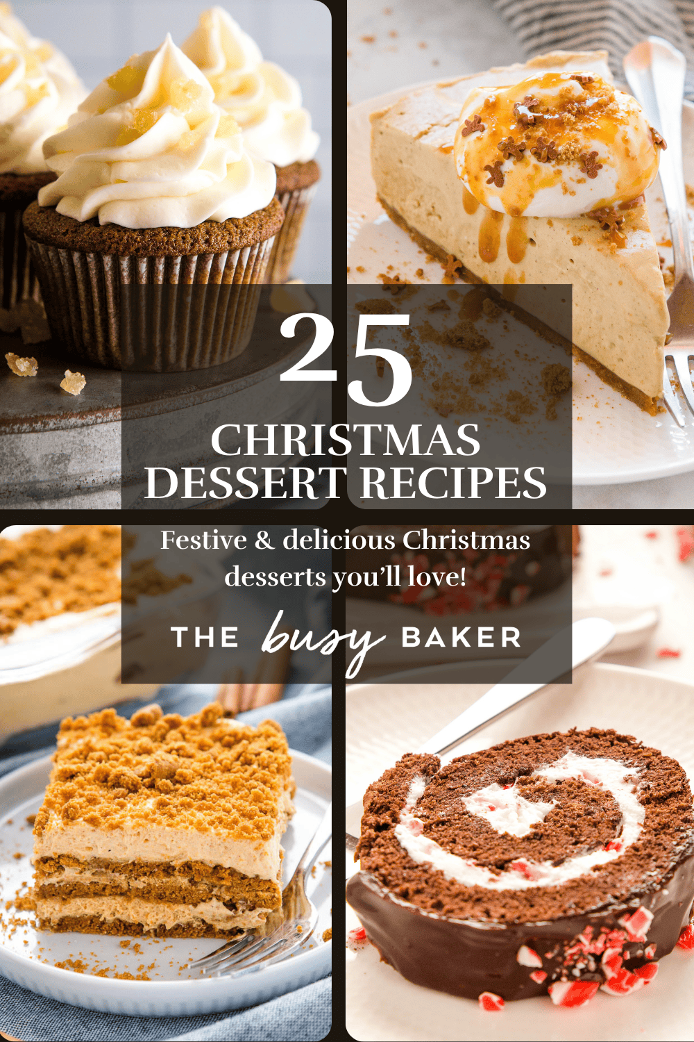 These easy Christmas desserts are perfect for the holidays! Try cheesecakes, cupcakes, cookies, pie, fudge, no-bake treats, and more! #easychristmasdesserts #christmasdessertideas #christmasdessertrecipes #christmascookies #christmasbars #holidaydesserts via @busybakerblog