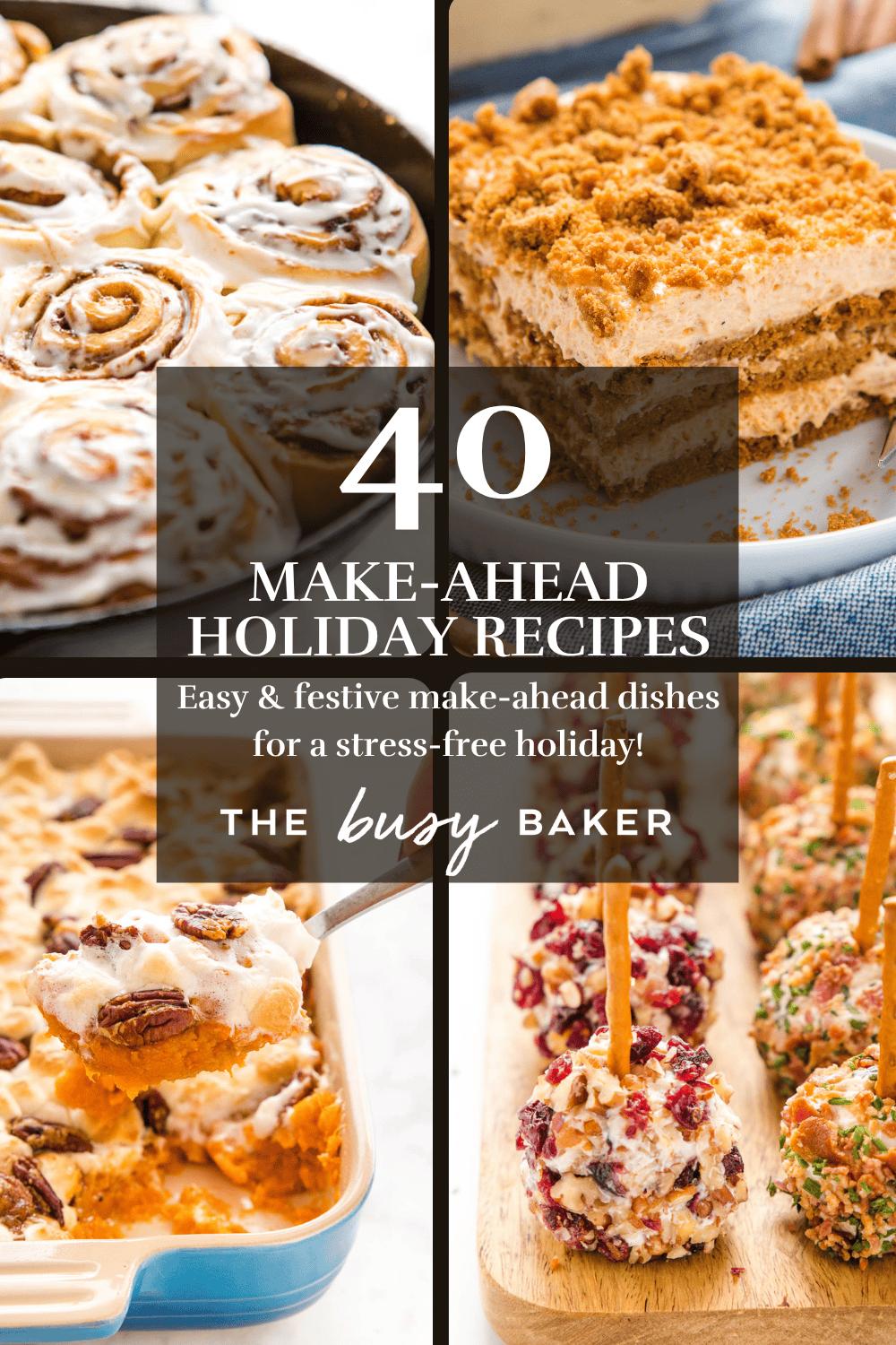 40 Make Ahead Holiday Recipes