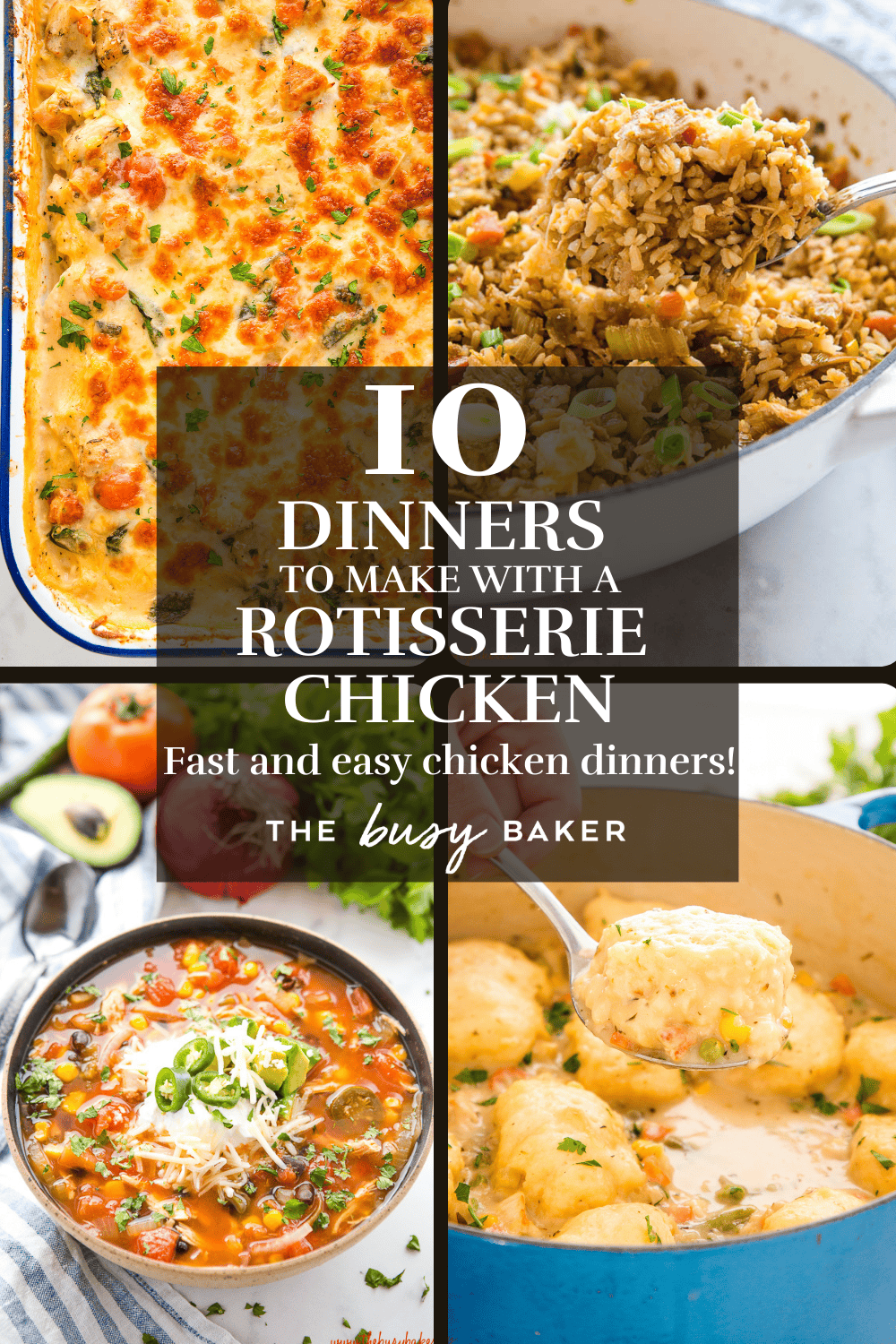 10 Dinners to Make with a Rotisserie Chicken