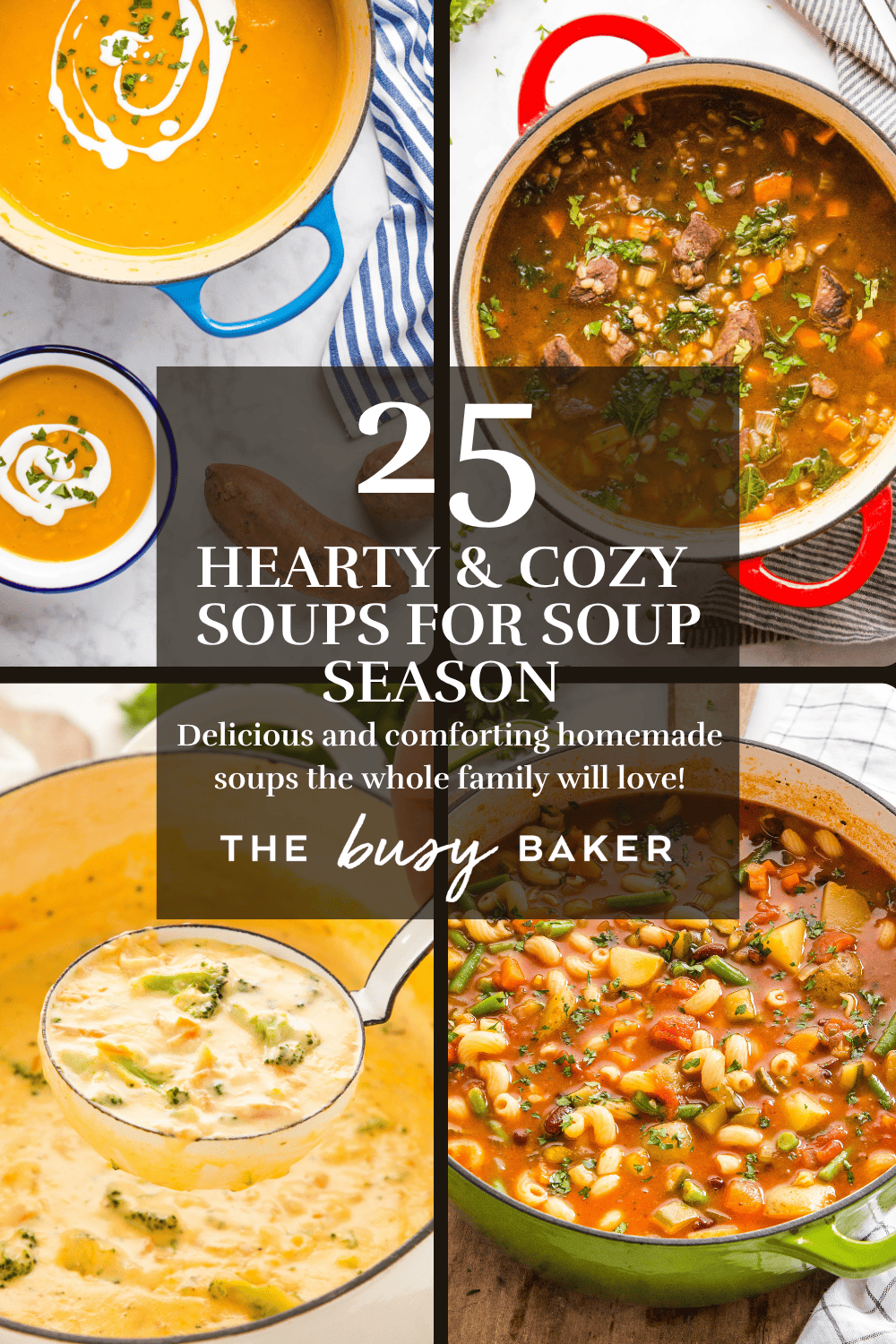 25 Heart and Cozy Soups for Soup Season - Soup Recipes for Fall and Winter